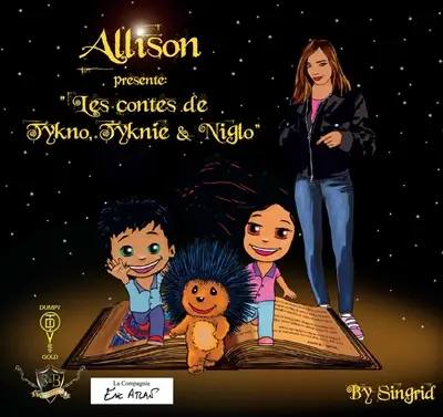 Allison présente. Les contes de Tykno, Tyknie & Niglo