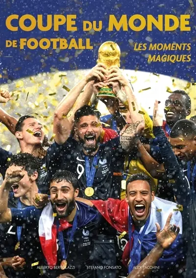 Coupe du monde de football : les moments magiques