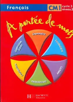 A portée de mots, CM1, cycle 3 niveau 2 : livre de l'élève