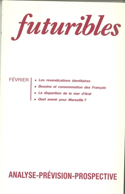 Futuribles 151, février 1991. Les revendications identitaires : Besoins et consommation des Français