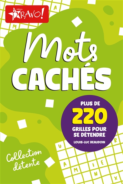 Détente : Mots cachés : Plus de 220 grilles pour se détendre