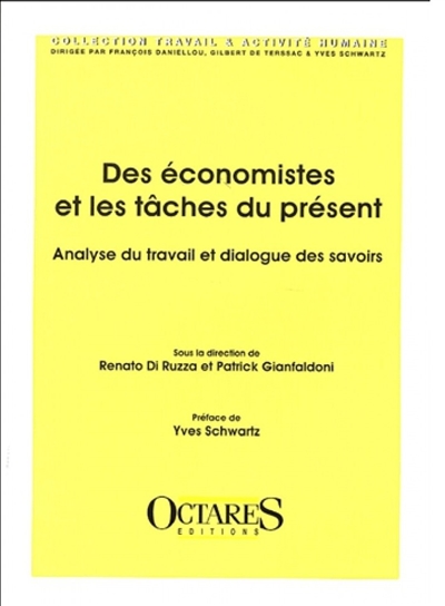 Des économistes et les tâches du présent : analyse du travail et dialogue des savoirs