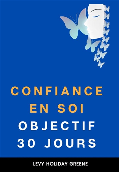 Confiance en soi : Objectif...