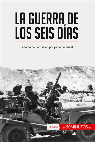 La guerra de los Seis Días...