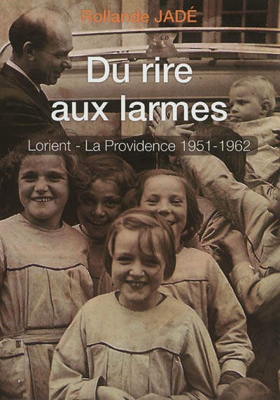 Du rire aux larmes : Lorient, La Providence, 1951-1962