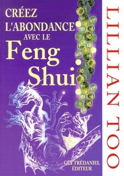 Créez l'abondance avec le feng shui