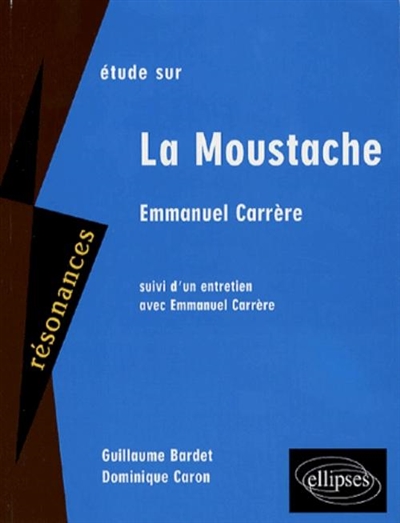Etude sur Emmanuel Carrère, La moustache