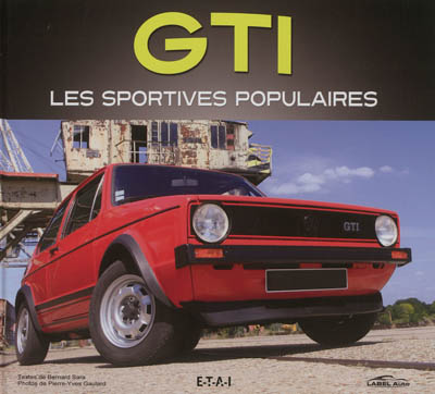 GTI, les sportives populaires