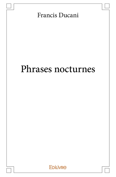Phrases nocturnes