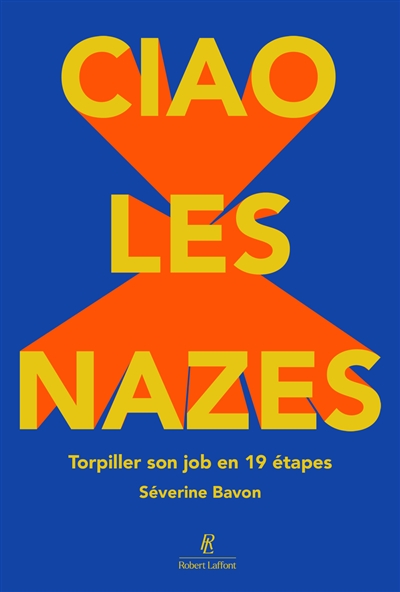 Ciao les nazes : torpiller...