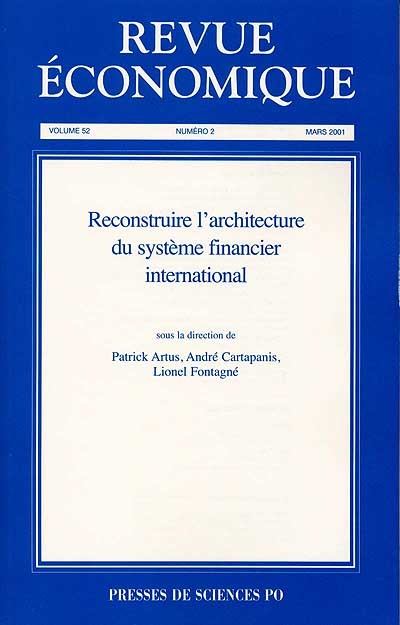 Revue économique, n° 52. Reconstruire l'architecture du système financier international