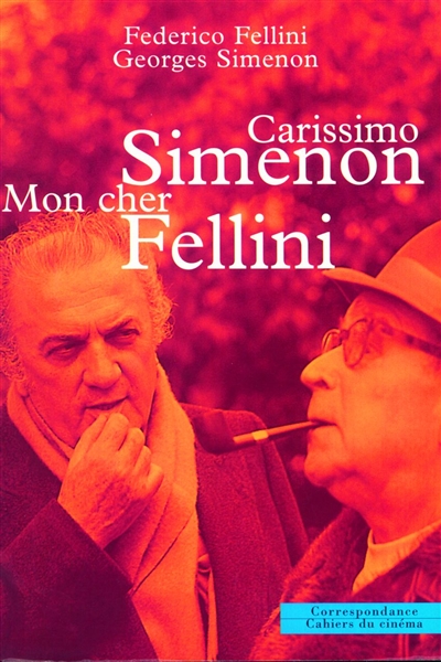 Carissimo Simenon, mon cher Fellini