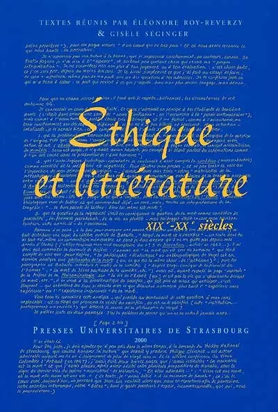 Ethique et littérature, XIXe-XXe siècles : colloque de Strasbourg, 10 et 11 déc. 1998