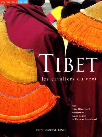 Tibet, les cavaliers du vent