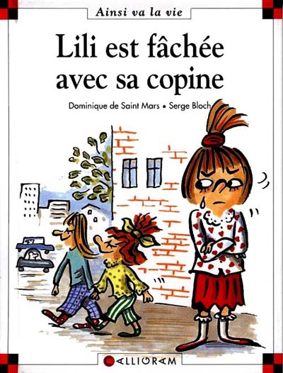 Ainsi va la vie. 14, Lili est fâchée avec sa copine