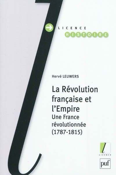 La Révolution française et l'Empire : une France révolutionnée (1787-1815)