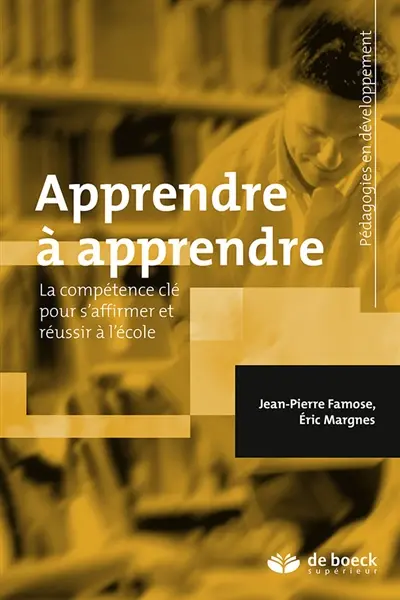 Apprendre à apprendre : la compétence clé pour s'affirmer et réussir à l'école