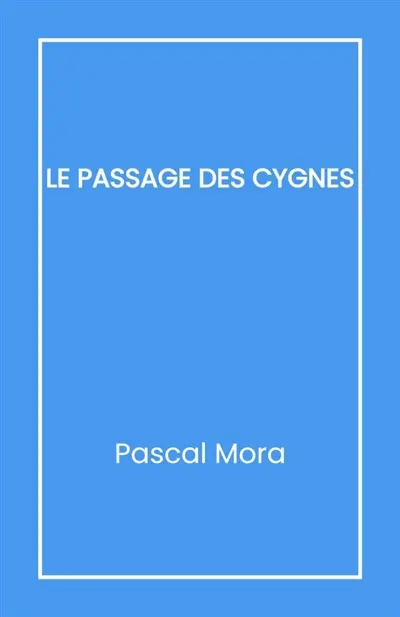 Le Passage des cygnes