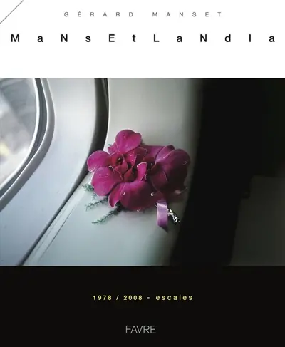 Mansetlandia : 1978-2008, escales