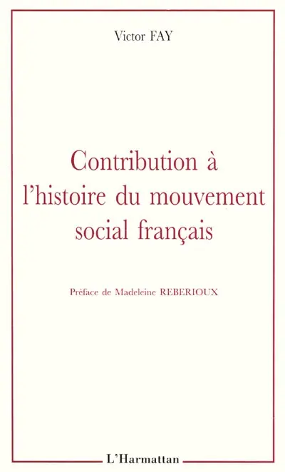 Contribution à l'histoire du mouvement social français
