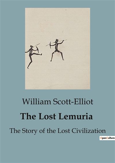 The Lost Lemuria : The Story of the Lost Civilization