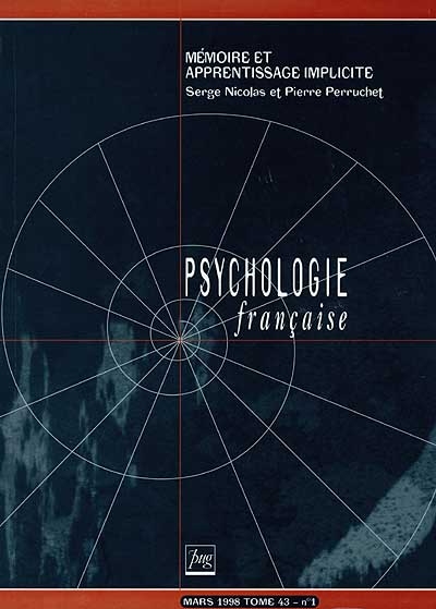 Psychologie française, n° 1 (1998). Mémoire et apprentissage implicite