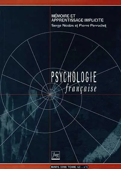 Psychologie française, n° 1 (1998). Mémoire et apprentissage implicite
