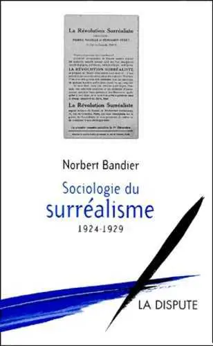 Sociologie du surréalisme, 1924-1929
