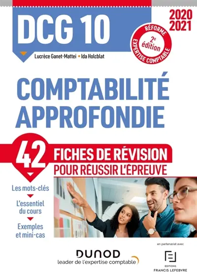 DCG 10, comptabilité approfondie : 42 fiches de révision pour réussir l'épreuve : réforme expertise comptable 2020-2021