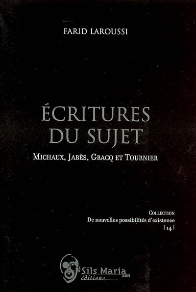 Ecritures du sujet : Michaux, Jabès, Gracq et Tournier
