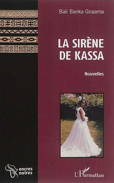 La sirène de Kassa :...