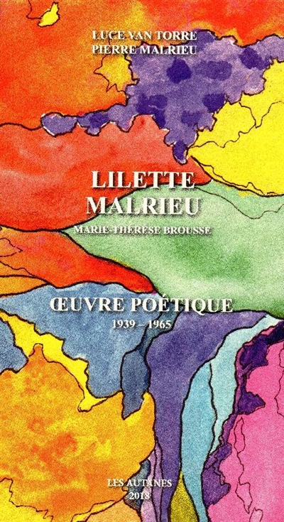 Lilette Malrieu : Marie-Thérèse Brousse : oeuvre poétique 1939-1965