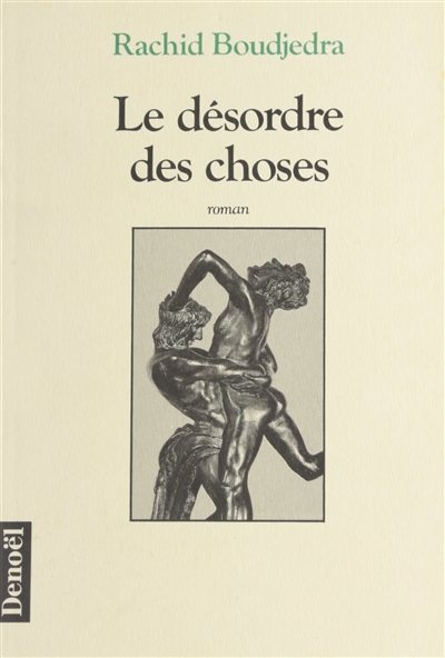 Le Désordre des choses