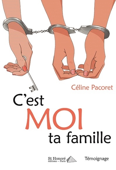 C'est moi ta famille ! : témoignage