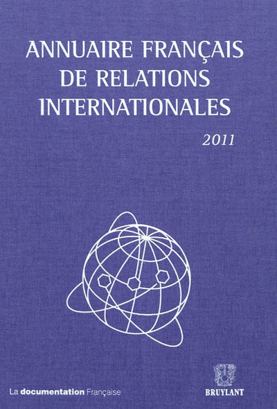 Annuaire français de relations internationales. Vol. 12. 2011