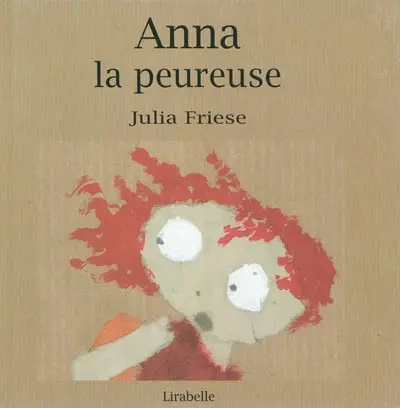 Anna la peureuse