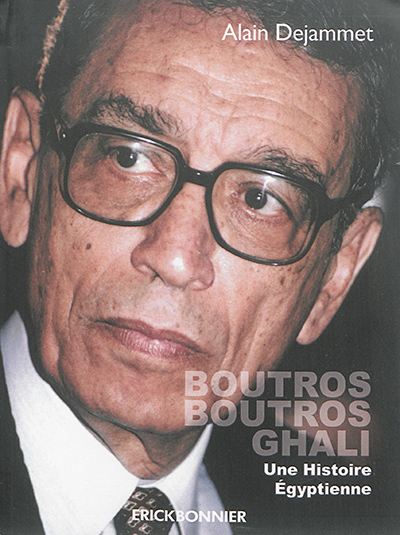 Boutros Boutros Ghali : une histoire égyptienne