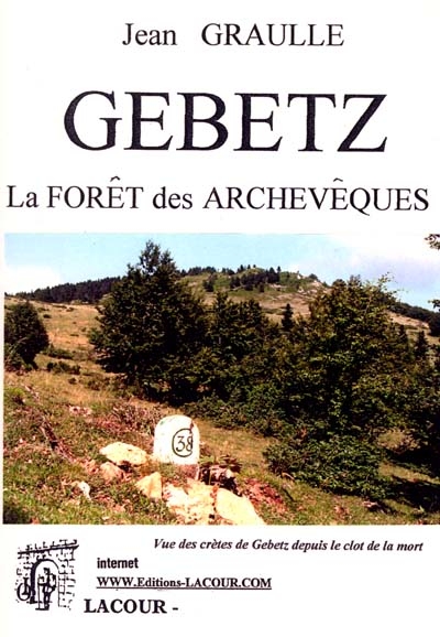 Gebetz, la forêt des archevêques