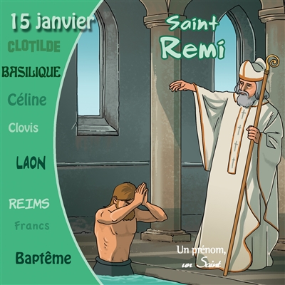 Saint Rémi : 15 janvier