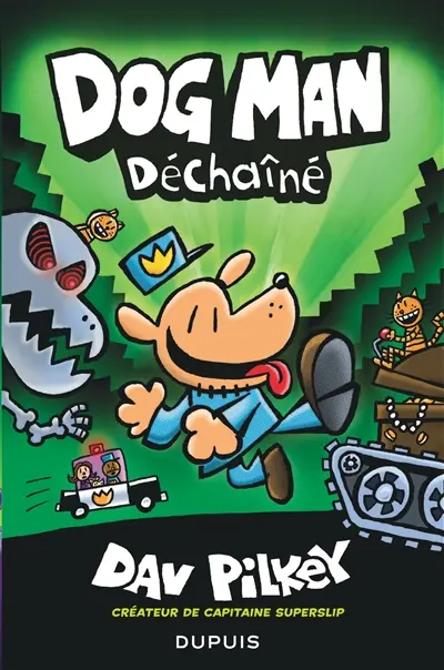 Dog Man. Déchaîné