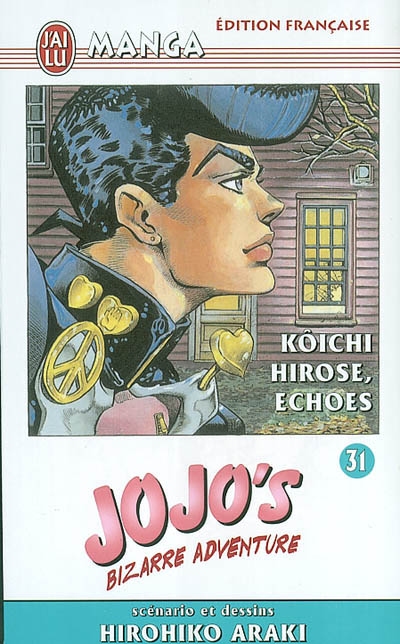 Jojo's bizarre adventure. Vol. 31. Hirose Kôichi, echoes