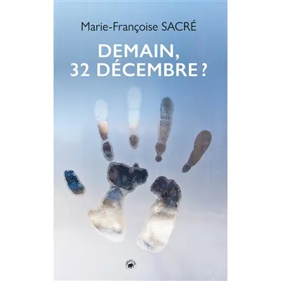 Demain, 32 décembre ?