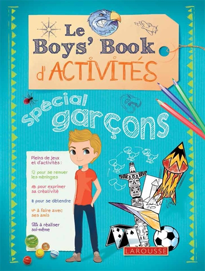 Le boys' book d'activités : spécial garçons