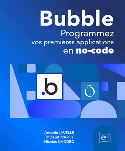 Bubble : programmez vos premières applications en no-code