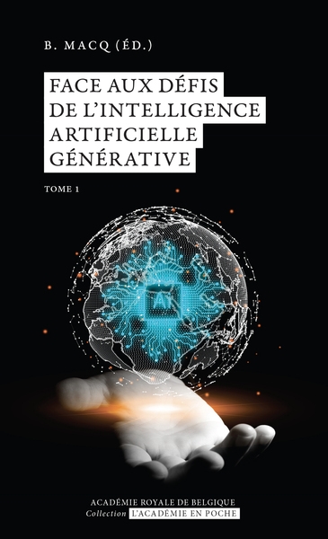 Face aux défis de l'intelligence artificielle générative. Vol. 1