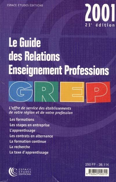Guide des relations enseignement-professions : l'offre de service des établissements de votre région et de votre profession