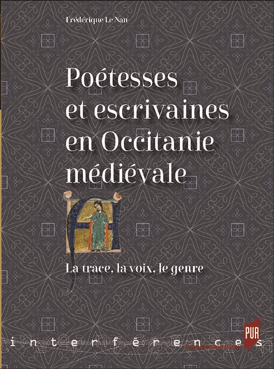 Poétesses et escrivaines en Occitanie médiévale : la trace, la voix, le genre