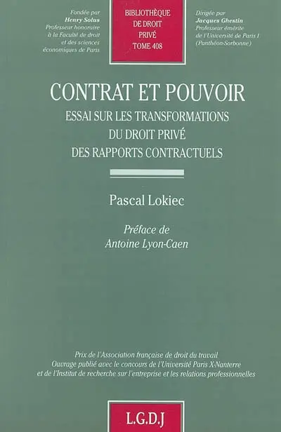 Contrat et pouvoir : essai sur les transformations du droit privé des rapports contractuels