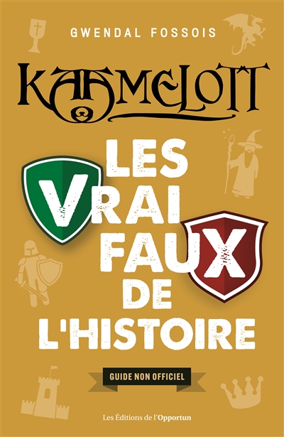 Kaamelott : les vrai-faux...