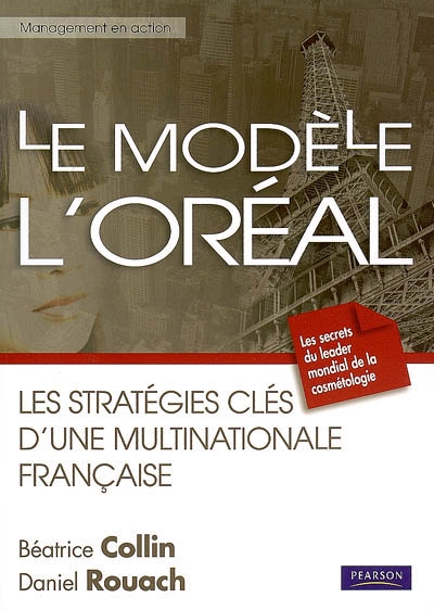 Le modèle L'Oréal : les stratégies-clés d'une multinationale française